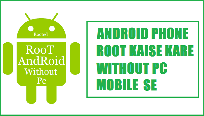 android mobile root kaise kare