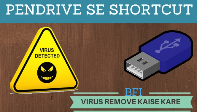 pendrive shortcut virus