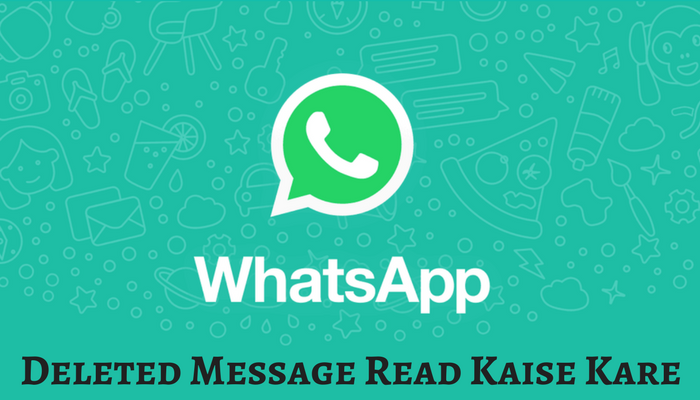 Whatsapp Deleted Messages Read Kaise Kare