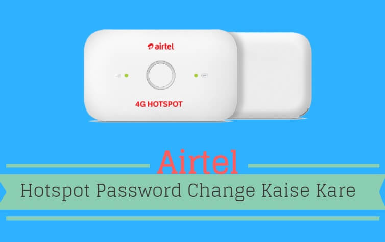 airtel hotspot password change